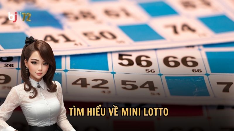 Tìm hiểu về mini lotto